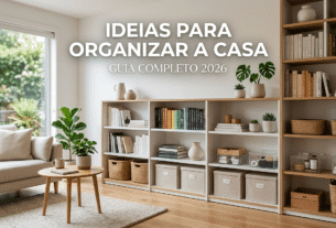 Ideias Para Organizar a Casa