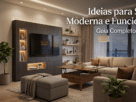 Ideias para Sala Moderna e Funcional
