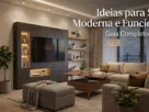Ideias para Sala Moderna e Funcional